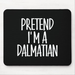 Easy Pretend Dalmatian Costume Gift Halloween Dog Mouse Pad