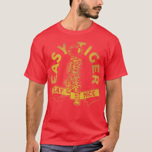 Easy Tiger, Play Nice Cute & Funny Yellow Typograp T-Shirt