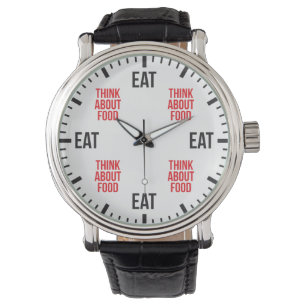 Eat and Think About Food - Funny Novelty Watch