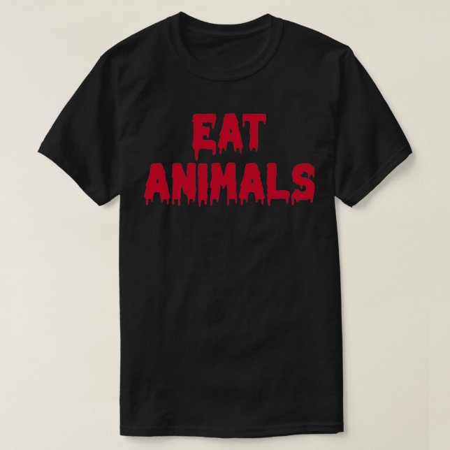 Eat Animals T-Shirt (Design Front)