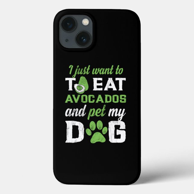 Eat Avocados Pet My Dog Funny Vegan Dog Lover Tee Case-Mate iPhone Case (Back)