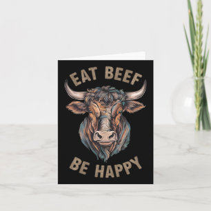Eat Beef Be Happy Carnivore Meat Lover Beef Steak Card