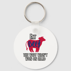 Eat Beef The West Wasn't Won On A Salad Keychain