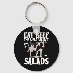 Eat Beef The West Wasn't Won On Salads 1 Keychain