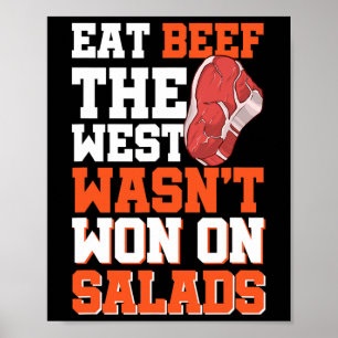 Eat Beef The West Wasn't Won On Salads Poster