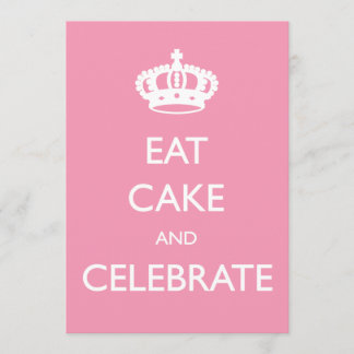 Eat Cake and Celebrate Birthday Invite- Pink Invitation