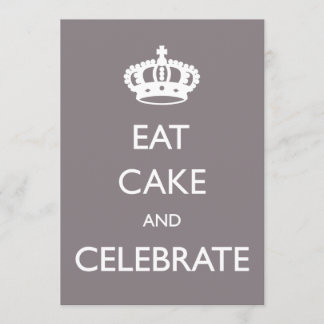 Eat Cake and Celebrate Birthday Invite- silver Invitation