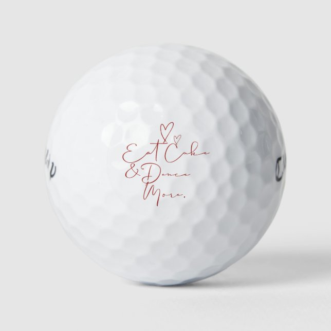 Eat Cake & Dance More | Red Script Wedding Favours Golf Balls (Front)