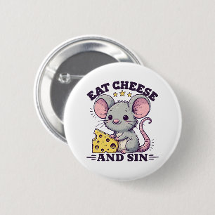 Eat Cheese And Sin 2 Inch Round Button