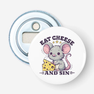 Eat Cheese And Sin Bottle Opener