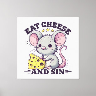 Eat Cheese And Sin Canvas Print