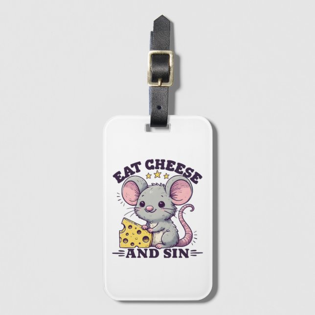 Eat Cheese And Sin Luggage Tag (Front Vertical)