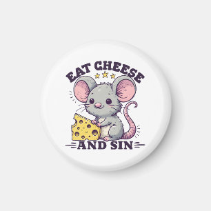 Eat Cheese And Sin Magnet