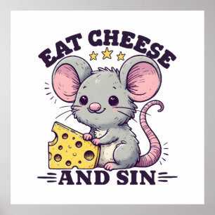 Eat Cheese And Sin Poster