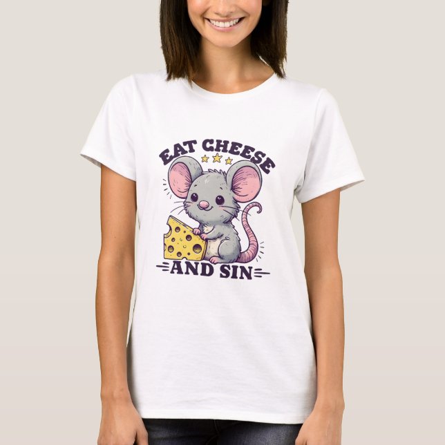 Eat Cheese And Sin T-Shirt (Front)