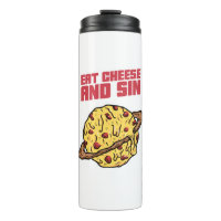 Eat Cheese And Sin