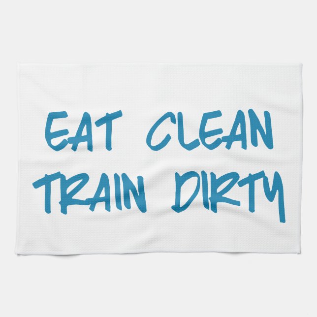 Eat Clean, Train Dirty Motivational Workout Gym Kitchen Towel (Horizontal)