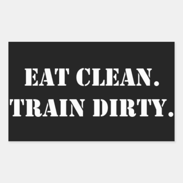 Eat Clean Train Dirty Sticker (Front)