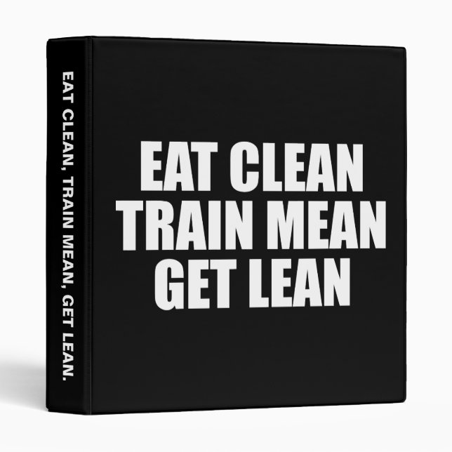 Eat Clean, Train Mean, Get Lean - Workout Binder (Front/Spine)