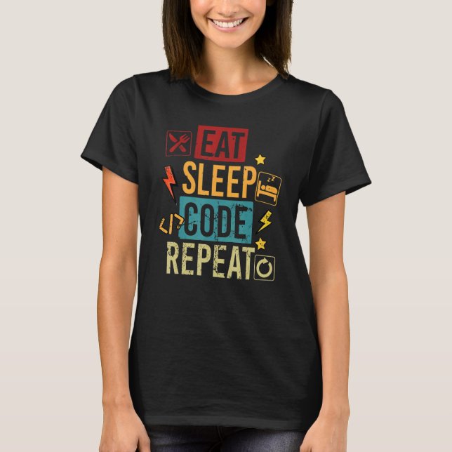 Eat Code Sleep Programming Computer Science Progra T-Shirt (Front)