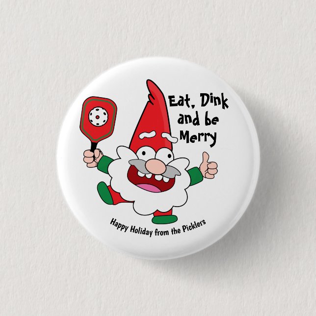 Eat, dink and be merry Christmas pickleball 1 Inch Round Button (Front)