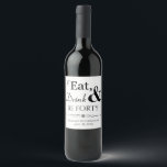 Eat Drink and Be Forty Funky Retro 40th Birthday Wine Label<br><div class="desc">It's going to be a heck of a 40th birthday party so dress up your wine bottles with this funky retro Eat,  Drink & Be Forty! beverage stickers. Matching party supplies available.</div>
