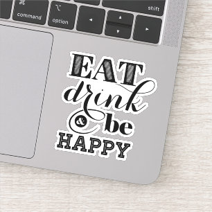 Eat, Drink And Be Happy