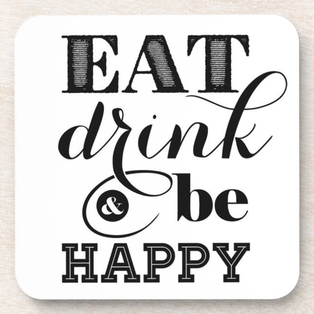 Eat, Drink And Be Happy Coaster (Front)
