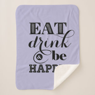 Eat, Drink And Be Happy Sherpa Blanket