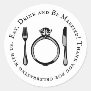 Eat Drink and Be Married Black and White Wedding Classic Round Sticker