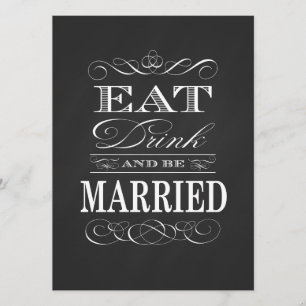 Eat Drink and be Married Chalkboard Vintage Invitation