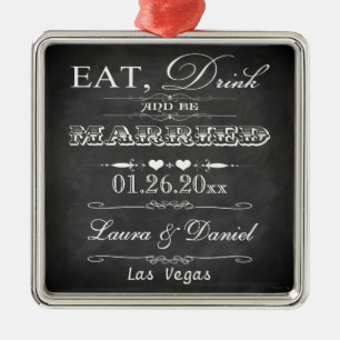 Eat, Drink and Be Married Christmas Keepsake Metal Ornament