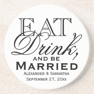 Eat, Drink, and Be Married Custom Wedding Coaster
