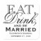 Eat, Drink, and Be Married Custom Wedding Favour