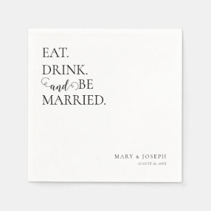 'Eat Drink And Be Married' Customizable Names Date Napkin
