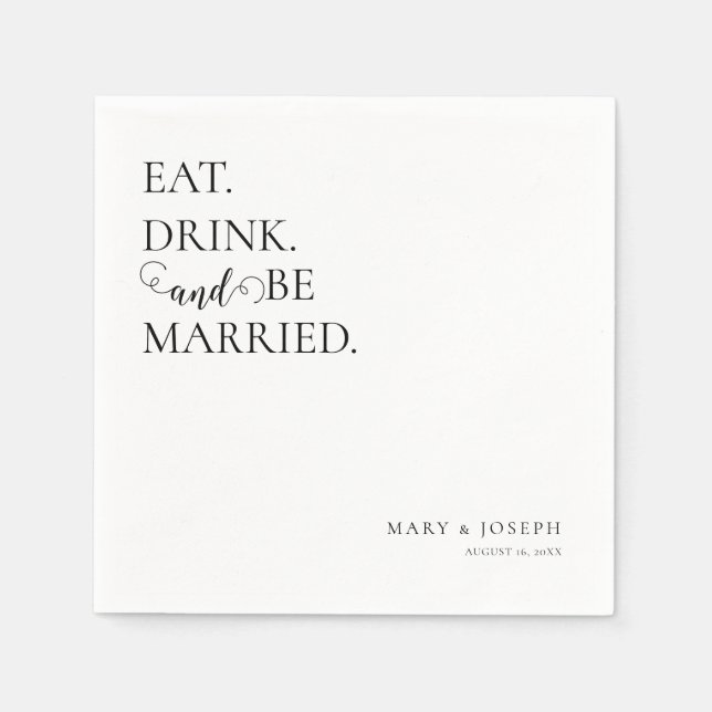 'Eat Drink And Be Married' Customizable Names Date Napkin (Front)