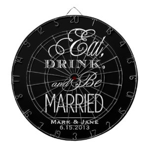 Eat Drink and Be Married Dartboard