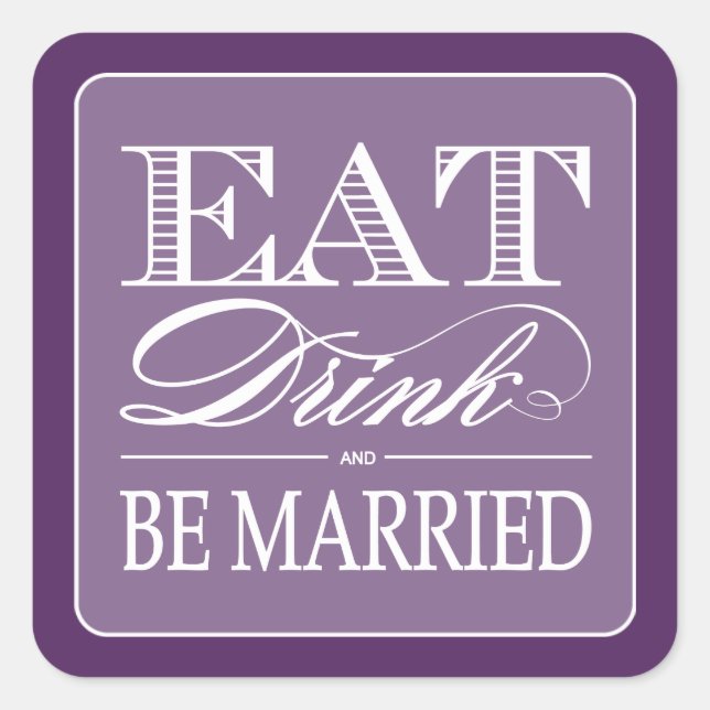 Eat, Drink and Be Married Favour Stickers (Front)