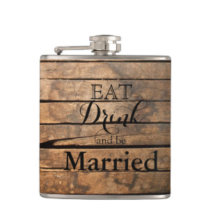 Eat Drink and be Married Hip Flask