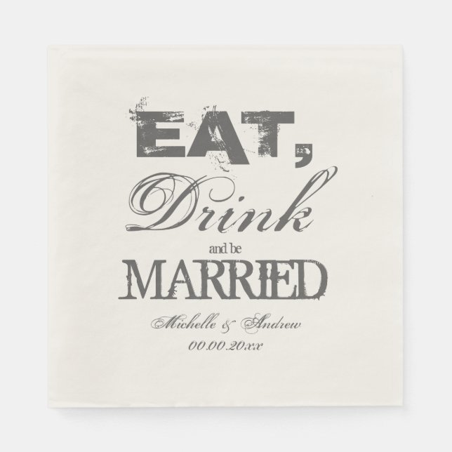 Eat drink and be married luncheon wedding napkins (Front)