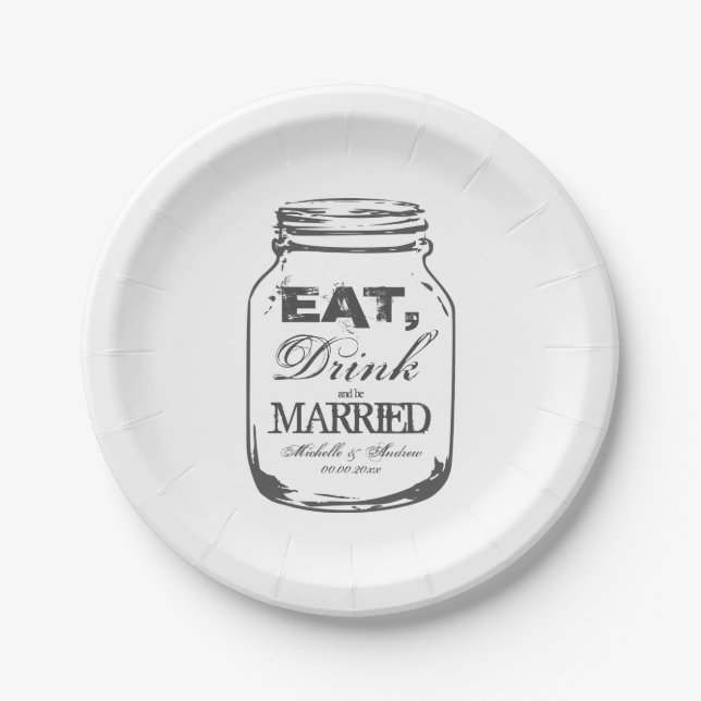 Eat drink and be married mason jar wedding plates (Front)