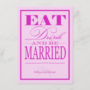 Eat Drink and be Married - Modern Pink & Purple Invitation