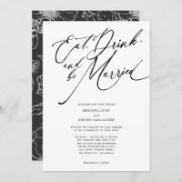 Eat drink and be married Modern script wedding
