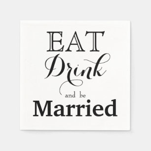 Eat Drink and be Married Napkin