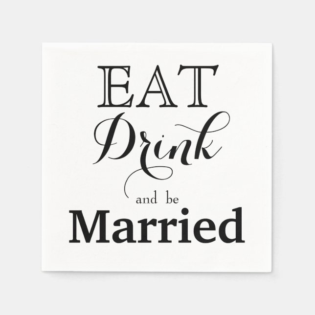 Eat Drink and be Married Napkin (Front)