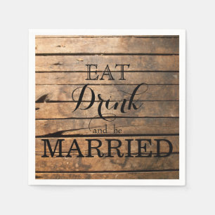 Eat Drink and be Married Napkin