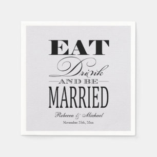Eat Drink and be Married Napkin
