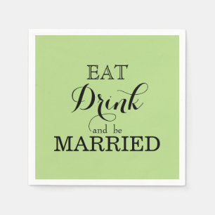Eat Drink and be Married Napkin