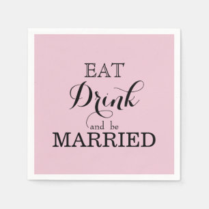 Eat Drink and be Married Napkin