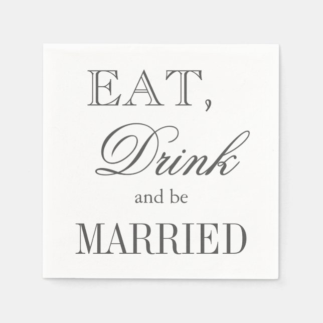 Eat drink and be married paper wedding napkins (Front)